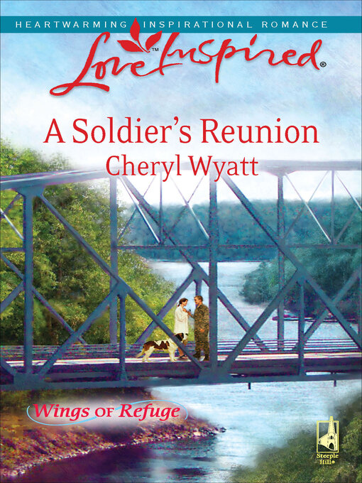 Title details for A Soldier's Reunion by Cheryl Wyatt - Available